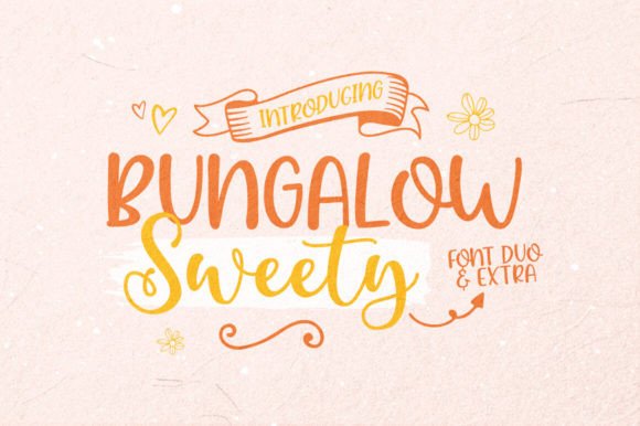 Bungalow Sweety Duo: The Script Font for Scroll-Stopping Marketing
