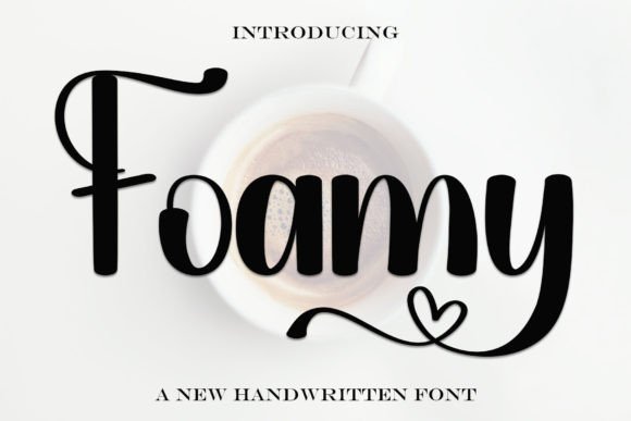 Foamy Font Review: A Stylish Handwritten Typeface for Branding